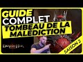 GUIDE COMPLET DU TOMBEAU DE LA MALEDICTION SAISON 2 - DRAGONHEIR