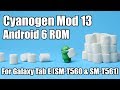 📱 CM13 ROM For Galaxy Tab E (SM-T560 & SM-T561) Android Marshmallow