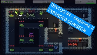 Expanding the dungeon | Devlog #4 - Magirune 2 - Casual Dungeon Crawler