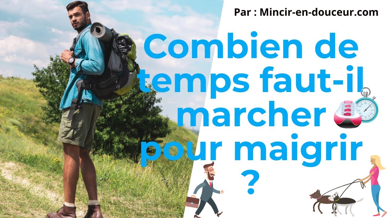 Combien de temps faut-il marcher pour maigrir ? ( méthode prouvée