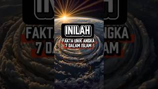 Rahasia angka 7 dalam Islam  #shortsfeed #shorts #short #islam