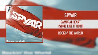 SPYAIR - SAMURAI HEART (SOME LIKE IT HOT!!) [ROCKIN' THE WORLD] [2011]