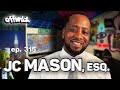 JC Mason on City Council Race, Jay Jones Text Message Controversy &amp; Real Estate