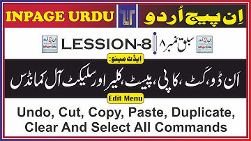Edit Menu||Undo, Cut, Copy, Paste, Duplicate, Clear and Select all Commands in INPAGE URDU||#inpage