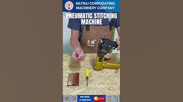 Pneumatic Stitching Machine | High-Speed Box Stitcher for Corrugated Cartons | Natraj Machinery
