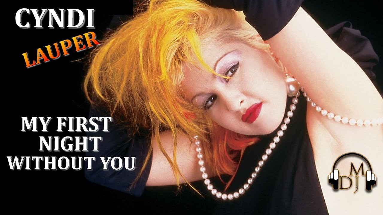 CYNDI LAUPER - MY FIRST NIGHT WITHOUT YOU - Tradução - YouTube