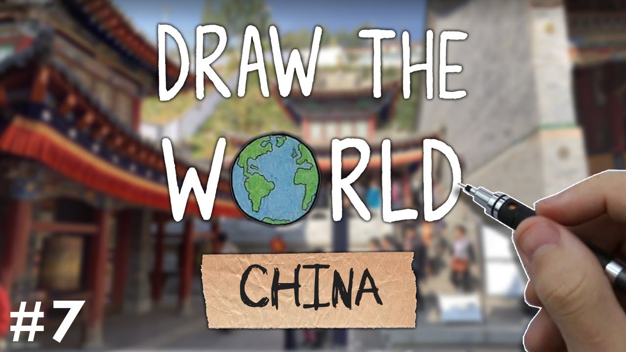 Draw The World 07 - China - Lot's of Temples!