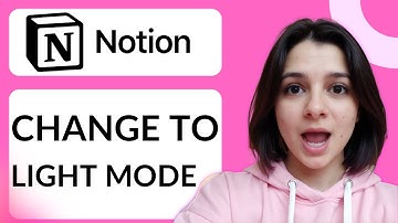 How To Change Notion To Light Mode | Step-by-Step Guide