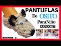 Pantuflas y BABUCHAS de OSITO a Crochet | Tejidos a Ganchillos