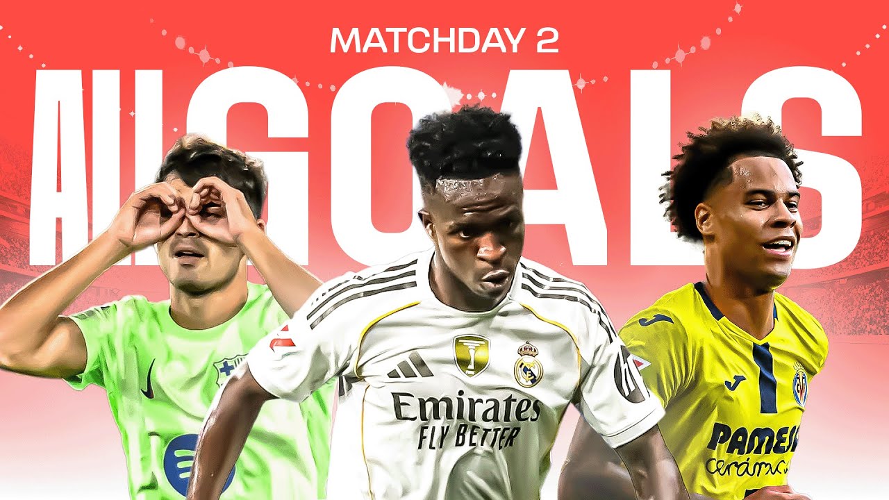 TODOS LOS GOLES de la JORNADA 2 de LALIGA EA SPORTS 2025/26