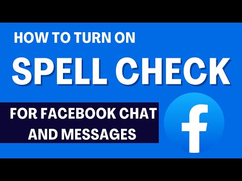 How to Turn on Spell Check for Facebook Chat and Messages