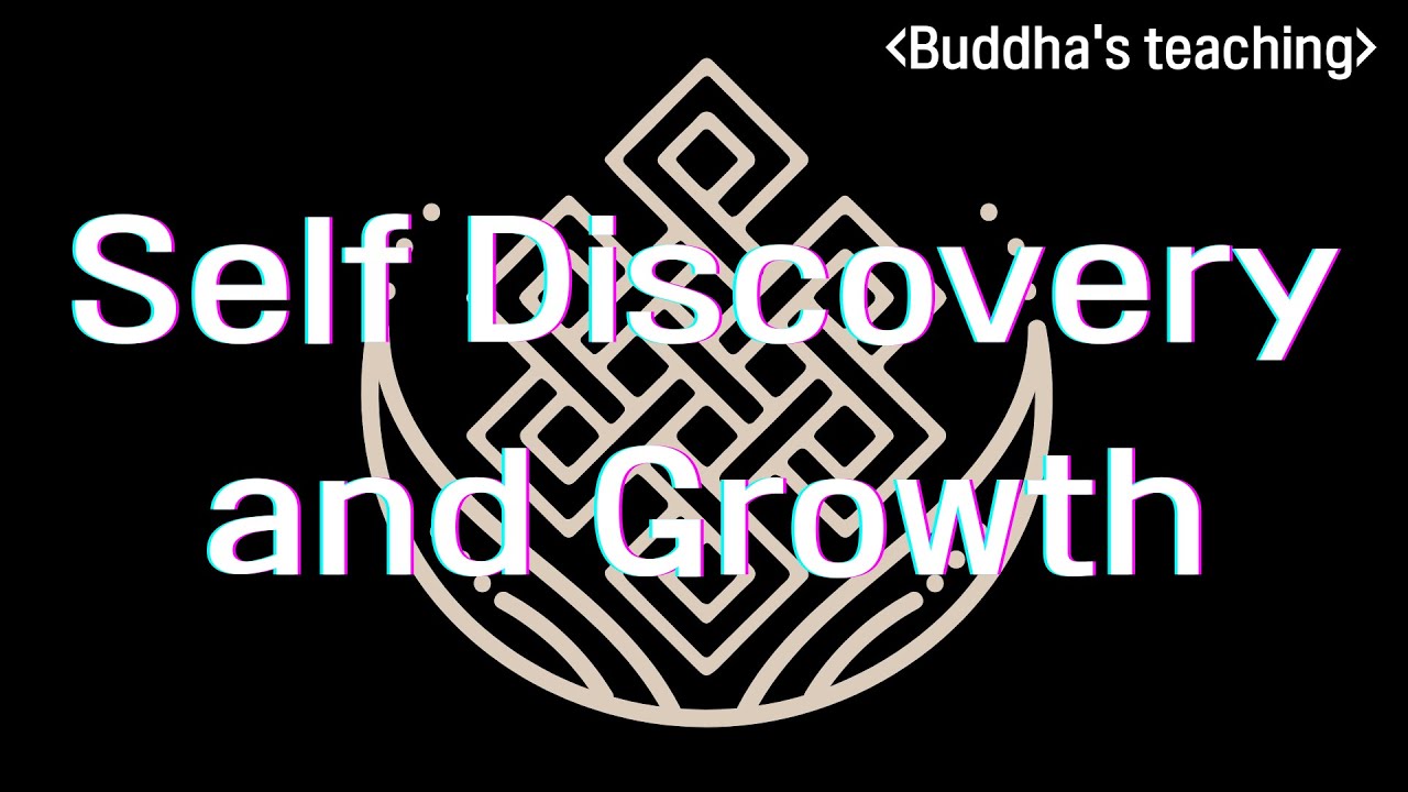 Self Discovery and Growth 자기발견과 성장