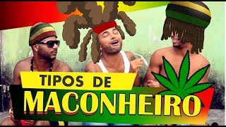 Tipos De Maconheiros