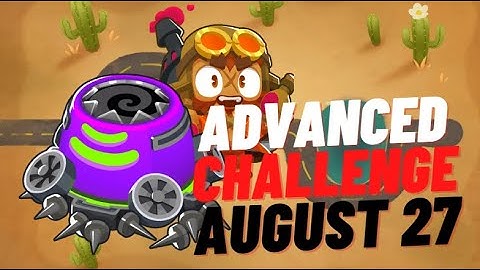 BTD6 Advanced Challenge || Driving On The Wrong Side || August 27, 2022