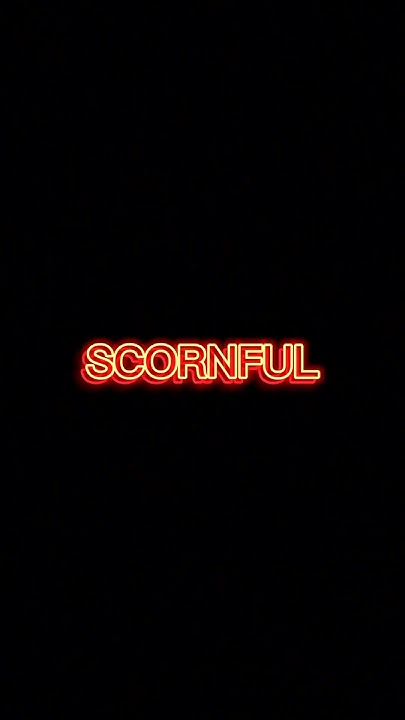 scornful-meaning-with-an-example-ielts-wordswithmeaning-english-learn