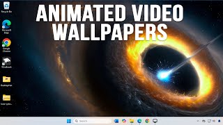 How to Use Video Wallpapers and Animated Backgrounds on Windows