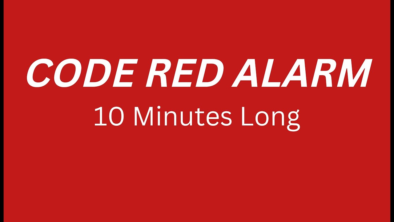 Code Red Alarm 10 Minutes long YouTube