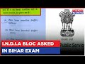 Row erupts as full form of india bloc asked in bihar recruitment exam bjp lambasts cm nitish