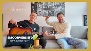 De Gouden Herinnering - Smoorverliefd (Robin \u0026 Roel Cover)