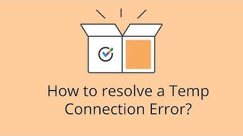 How to resolve Temporary Connection Error in OnceHub
