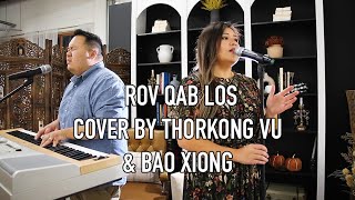 Miniatura de vídeo de "Rov Qab Los Cover by Thorkong Vu & Bao Xiong"