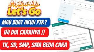 Cara Membuat Akun Ptk | Mudah - Penjelasan