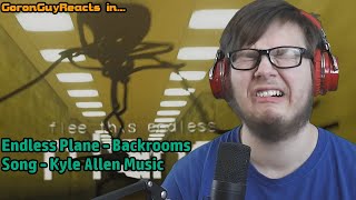 (DONT STOP RUNNING!) Endless Plane - Backrooms Song - Kyle Allen Music - GoronGuyReacts