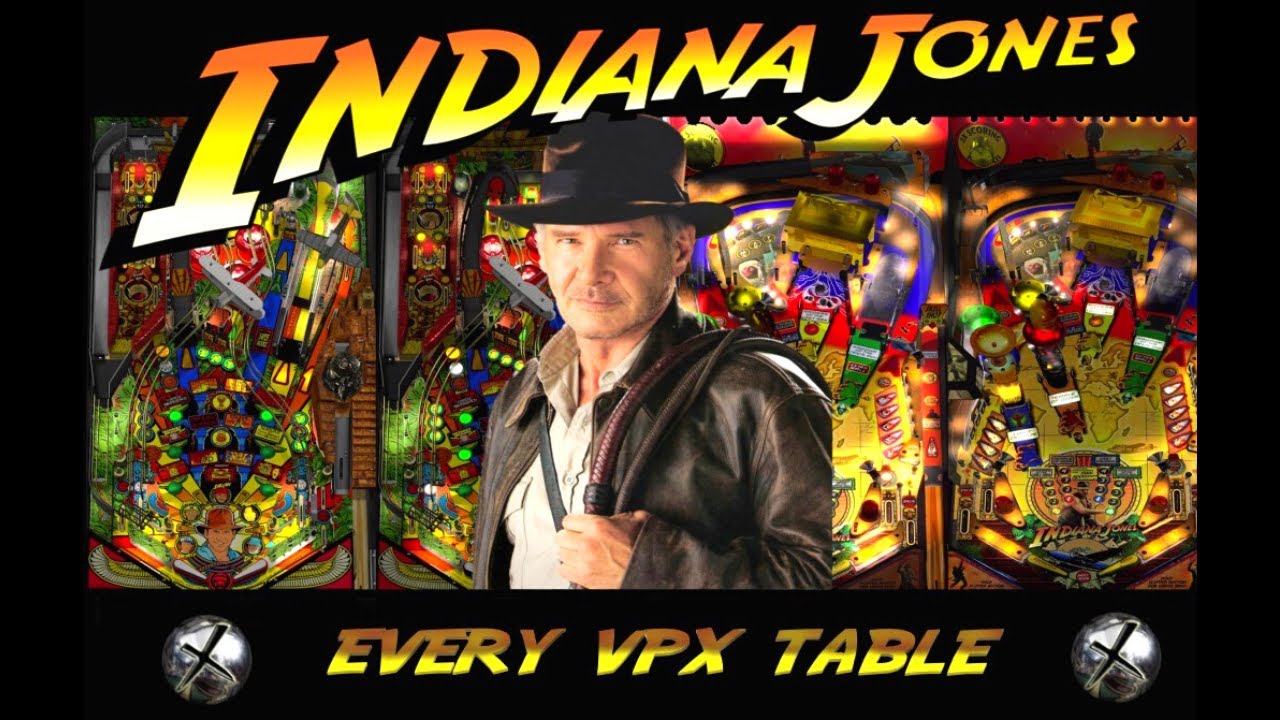 4K Every Indiana Jones Vpx Table Stern & Williams Visual Pinball