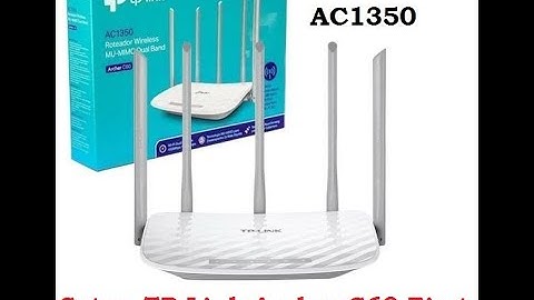 Login and Setup TP Link C60 Dual Band Router First time
