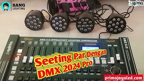 Setting Par dengan DMX 2024 Pro - Prima Jaya LED