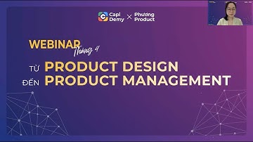 Lộ trình chuyển ngành từ Product Design sang Product Management