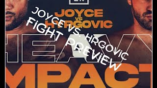 Joe Joyce Vs. Filip Hrgovic Fight Preview