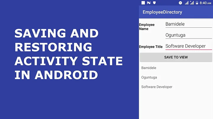 SAVING AND RESTORING ACTIVITY STATE IN ANDROID