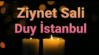 Ziynet Sali - Duy İstanbul (Lyrics/ Şarkı Sözleri) Resimi