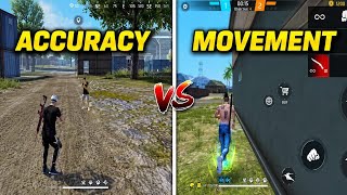 Accuracy vs movement in free fire to choose which way is more superior and good 👍
