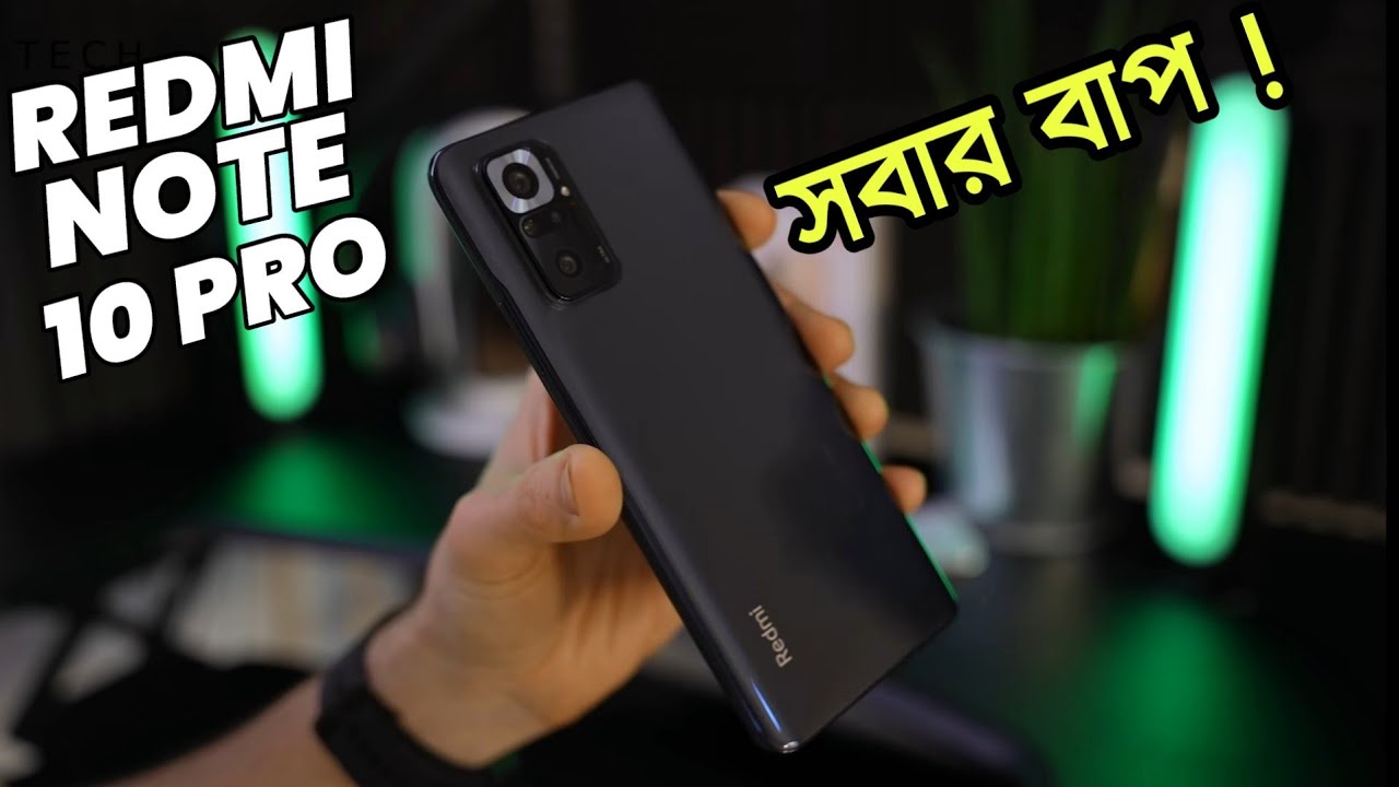 Redmi Note 10 Pro Bangla Review Of Specification Price Bangladesh India Youtube