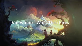 Vicetone   Walk Thru Fire [Subtitle-Lyrics]