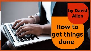 How to get things done by David Allen book summary in hindi