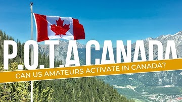 Can US Amateur Radio Operators Activate POTA Locations In Canada?
