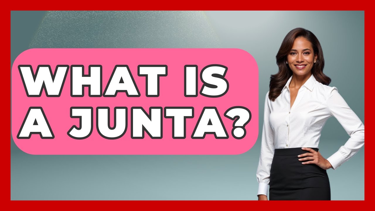What Is A Junta? - International Policy Zone