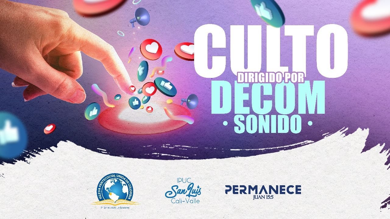 CULTO DE DECOM & SONIDO - IPUC SAN LUIS - YouTube