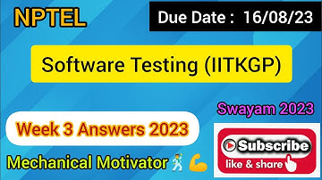 Software Testing (IITKGP) | Week 3 Quiz | Assignment 3 Solution | NPTEL | SWAYAM 2023