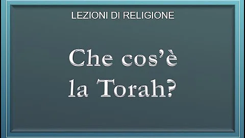 Cosa rappresenta la Torah per gli ebrei?