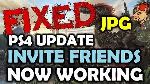 Ark Survival Evolved PS4 Update - Invite Friends Fixed Screen Tear Fixed - New Servers Added