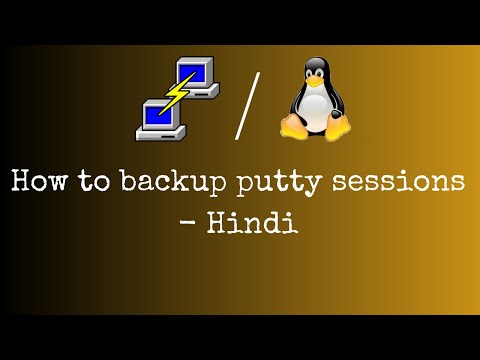 How to backup putty sessions - Hindi