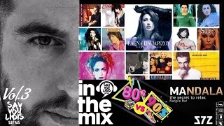 80s 90s 00s LIVE MIX MANDALA VOL 3  ( Dj Savvas Savvoulids )