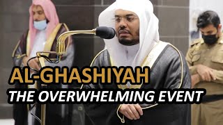 Surah Al-Ghashiyah | Sheikh Yasser Dossary