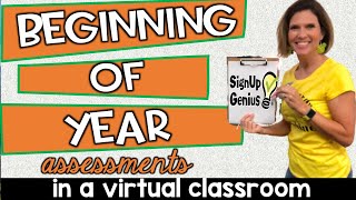 Beginning of Year Assessments Scheduling tip for the Virtual Classroom