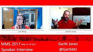 MMS 2017 Speaker Interview - Garth Jones