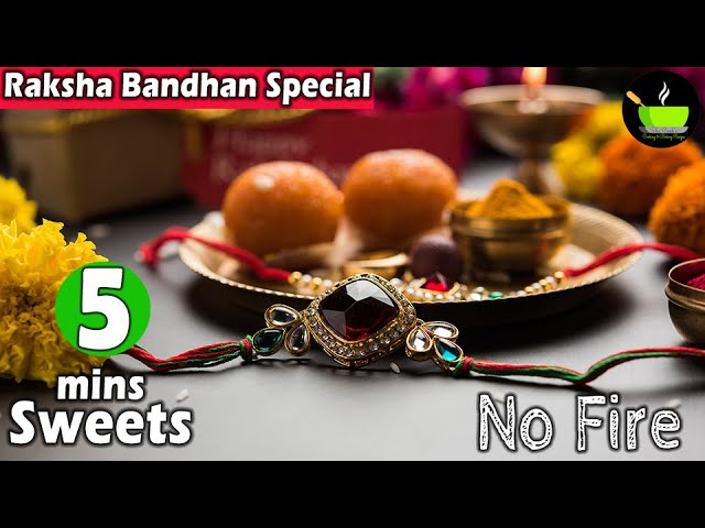 5 Mins No Cooking Sweet Recipes | Raksha Bandhan Special Recipes | Cooking Without Fire | Rakhi | She Cooks